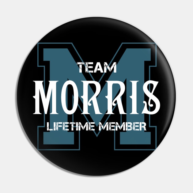 Team MORRIS Lifetime Member Pin by HarrisonAlbertinenw
