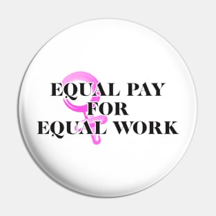 Equality! Equal pay for equal work. Pin