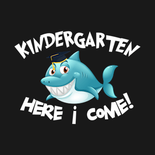 Back To School Shark Kids Gift - Kindergarten Here I Come! T-Shirt