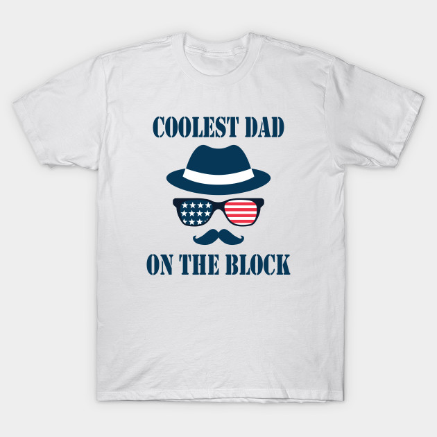 coolest dad ever t shirt