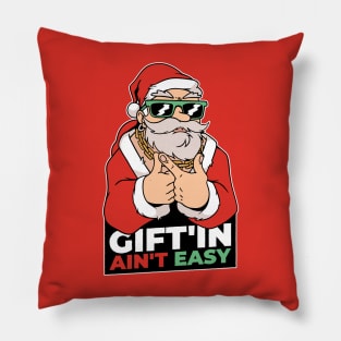 Giftin Ain't Easy // Funny Santa Claus Cartoon Pillow