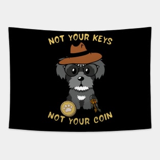 not your keys not your coin schnauzer Tapestry