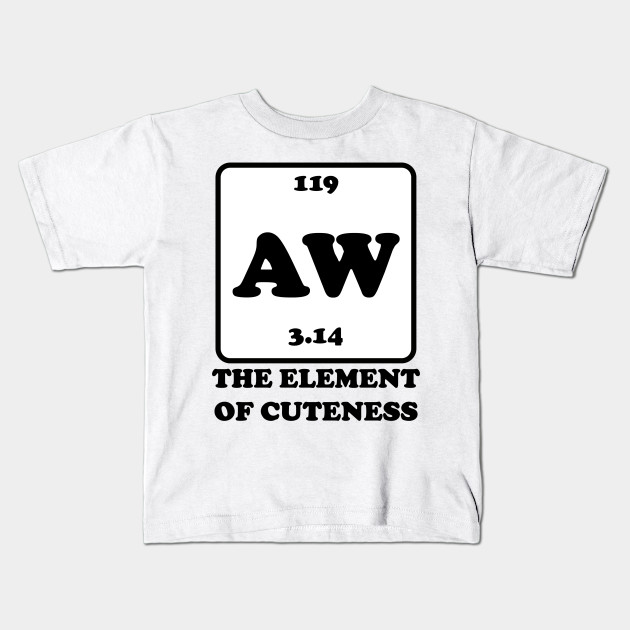 10 Colours Periodic Table // Elements Kids // Childrens T-Shirt Cute Element