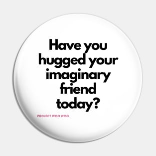 Have you hugged your imaginary friend today? Pin