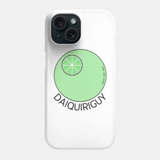 DAIQUIRI GUY Phone Case