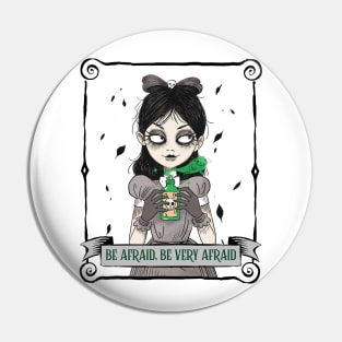 Be afraid, be very afraid gothic girl Pin