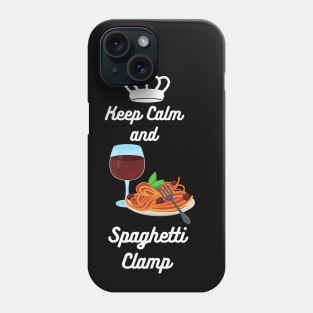 Keep Calm and Spaghetti Clamp Phone Case