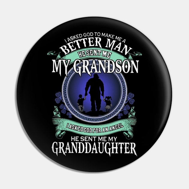 I Asked God To Make Me A Better Man Pin by irieana cabanbrbe