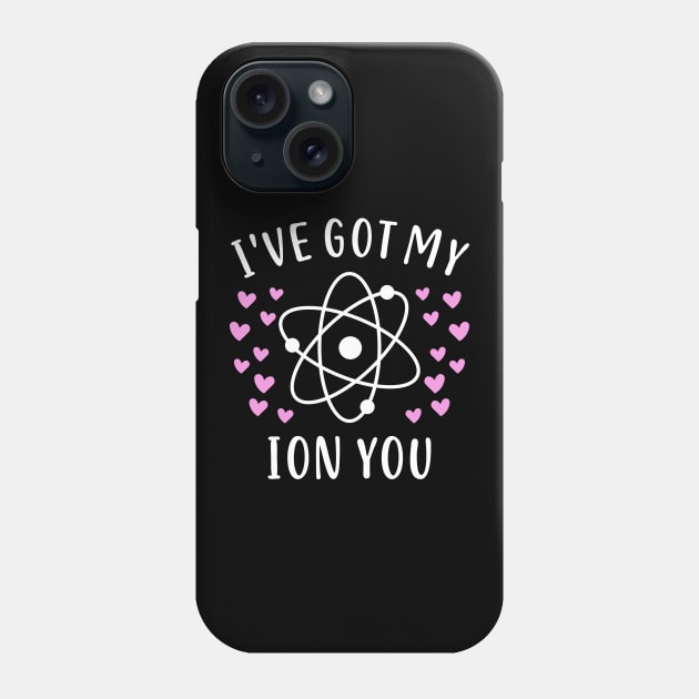 Ion Chemistry Teacher Student Valentine's Day Gift Phone Case by Dolde08