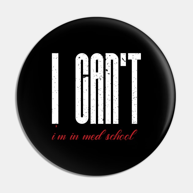 I cant I am in med school Pin by FatTize