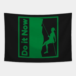 Do it now + motivation + Quotes - light Green T-Shirt Tapestry