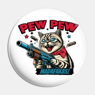 Pew Pew Madafakas Cat Crazy Vintage Funny Cat Owners Pin