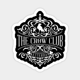 Six of Crows: Crow Club Magnet