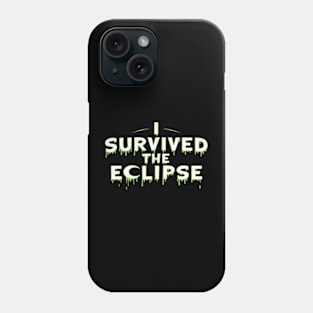 I Survived The Eclipse Funny Eclipse 2024 shirt -Eclipse Tee Phone Case