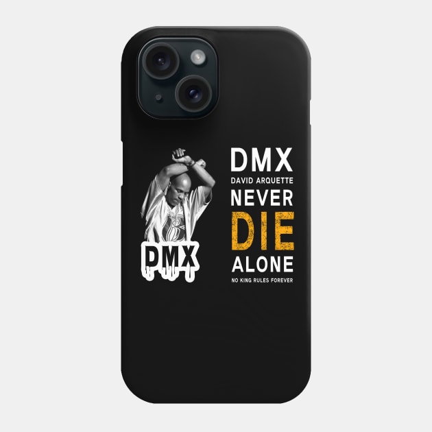 DMX David Arquette Never Die Alone No King Rules Forever Phone Case by KOTB