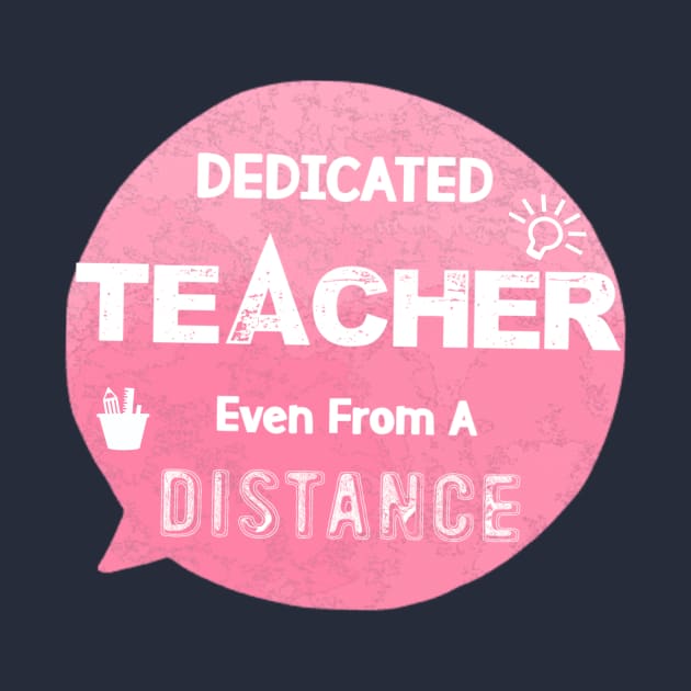 Dedicated teacher even from a distance by Teeboom St