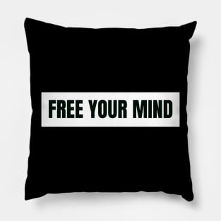 Free your mind Pillow