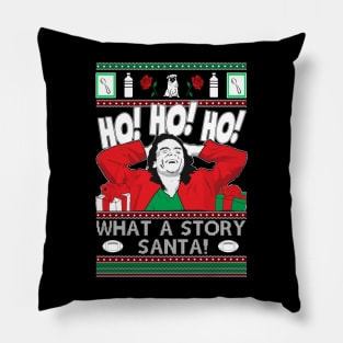 Funny Christmas Ho Ho Ho What A Story Santa Tommy Mark Oh Hi Santa Pillow