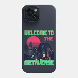 Metaverse Retro Synth Wave Welcome to the Metaverse Phone Case