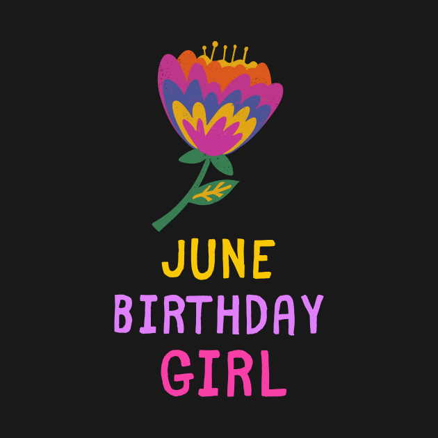 Born in June Birthday Girl Chocolate Cute Funny Shirt Gemini 2020 Meme Summer Party Cake Balloons Wedding Anniversary Cute Funny Sarcastic Inspirational Motivational Birthday Present by EpsilonEridani