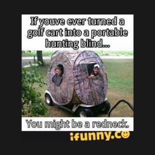 Redneck Hunting T-Shirt