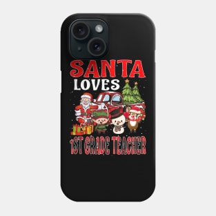 Santa Loves 1St Grade Teacher Phone Case