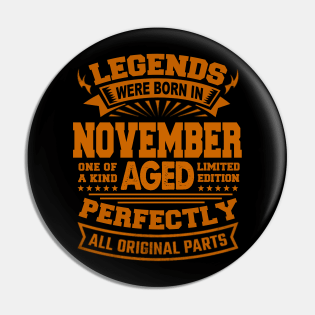 Legends Were Born in November Pin by BambooBox