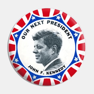 1960 Our Next President, John F. Kennedy Pin