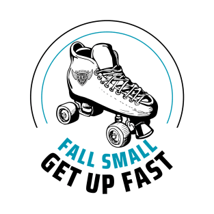 Fall Small Get Up Fast T-Shirt