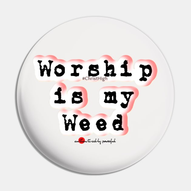 Stay High in Christ Jesus Pin by Authentically Powerful!