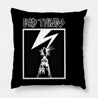 Bad Things Pillow