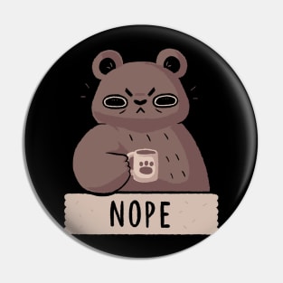 Nope Bear Pin