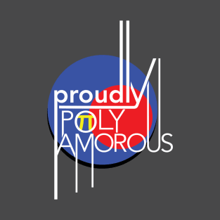 Proudly Polyamorous T-Shirt