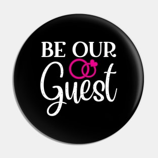 Be Our Guest Pin