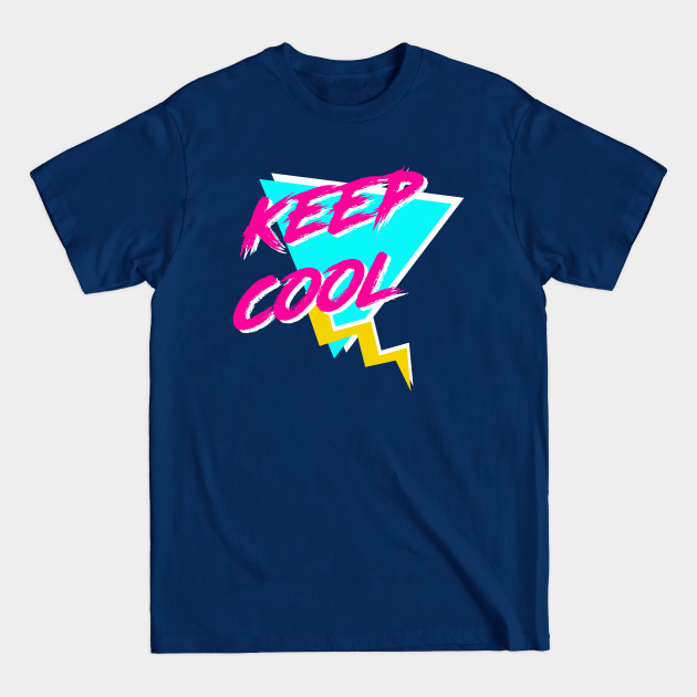 Keep Cool 80s - 80s Fashion - T-Shirt