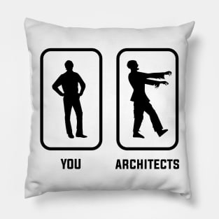 A Normal You Versus an Architect Zombie Pillow