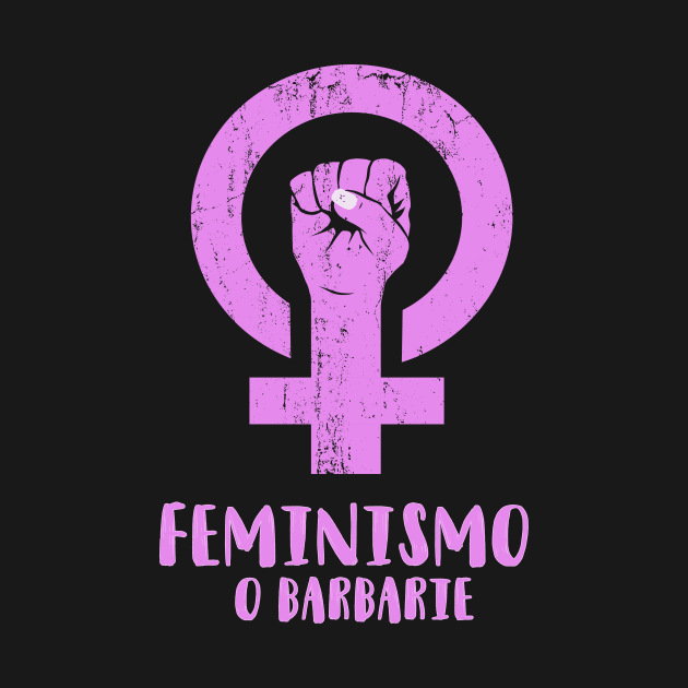 FEMINISMO O BARBARIE by SocialDesign