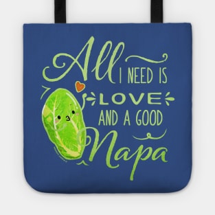 All I Need Is Love and A Good Napa Tote