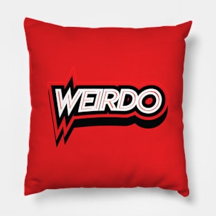 WEIRDO || FUNNY QUOTE Pillow