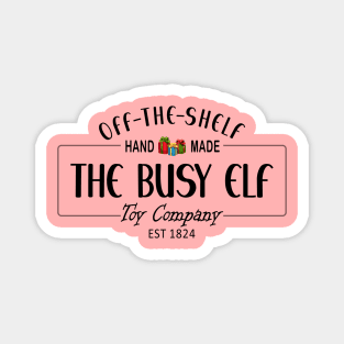 The Busy Elf Toy Company, est 1824, hand-made, off the shelf Magnet