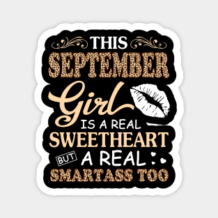 This September Girl Is A Real Sweetheart A Real Smartass Too Magnet