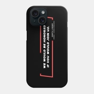 EP5 - DV - Honored - Quote Phone Case