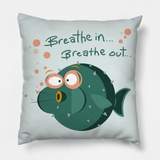 Breathe In. Breathe Out. Quote Pillow