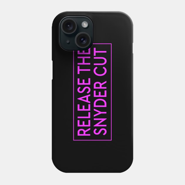 RELEASE THE SNYDER CUT - PINK TEXT Phone Case by TSOL Games