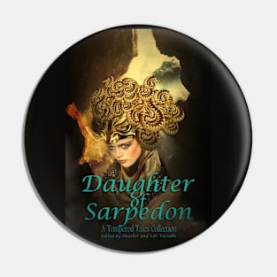 Daughter of Sarpedon Pin