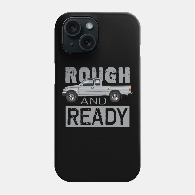 Rough and Ready Phone Case by JRCustoms44