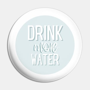 Drink More Water Pin