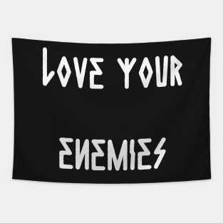Love Your Enemies Tapestry