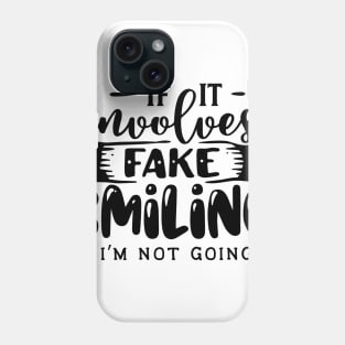 Fake Smile Phone Case