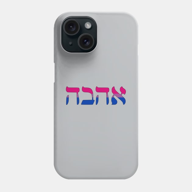 Ahava - Love (Bi Pride Colors) Phone Case by dikleyt